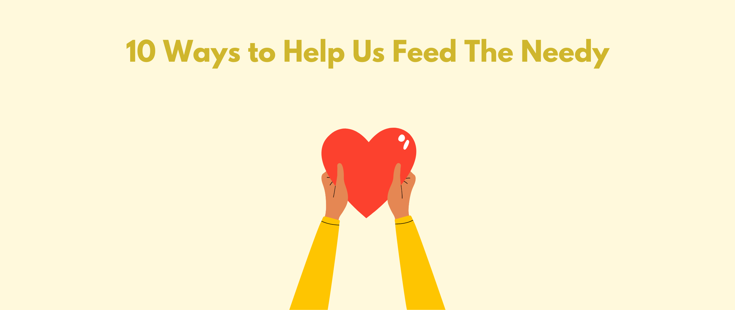 10 Ways to Help Us Feed The Needy
